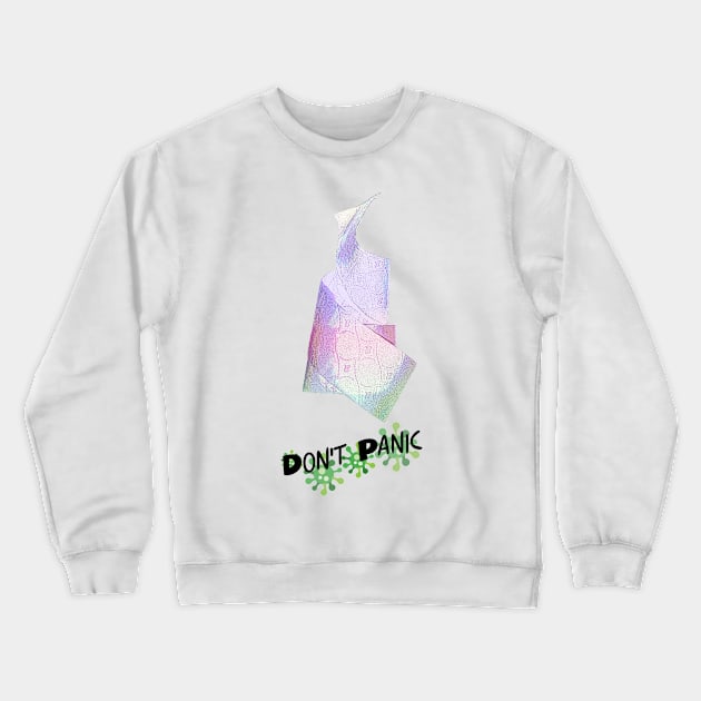 Don't Panic Crewneck Sweatshirt by Vera